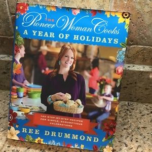 The Pioneer Woman Cooks - A Year of Holidays Cookbook
